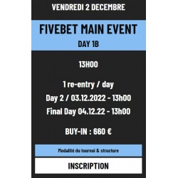 Tournoi FIVEBET MAIN EVENT DAY 1B